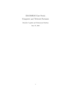 EM-DMKM Case Study Computer and Network Forensics Dominik Cygalski and Mohammad Ghufran
