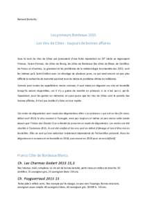   Bernard	
  Burtschy	
     Les  primeurs  Bordeaux  2015   Les  Vins  de  Côtes  :  toujours  de  bonnes  affaires  