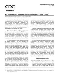 NIOSH Publication, [removed]July, 1993 NIOSH Warns: Manure Pits Continue to Claim Lives1 National Institute for Occupational Safety and Health2 According to the National Institute for Occupational