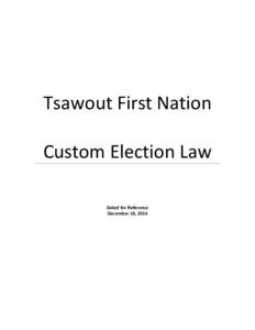 Tsawout First Nation Custom Election Law Dated for Reference December 18, 2014  Table of Contents