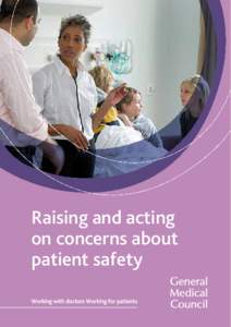 Raising and acting on concerns about patient safety Raising and acting on concerns about patient safety