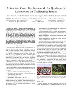 A Reactive Controller Framework for Quadrupedal Locomotion on Challenging Terrain Victor Barasuol∗ , Jonas Buchli†‡ , Claudio Semini‡ , Marco Frigerio‡ , Edson R. De Pieri∗ , Darwin G. Caldwell‡ - Dept. of 