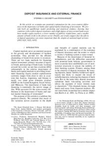 DEPOSIT INSURANCE AND EXTERNAL FINANCE STEPHEN G. CECCHETTI and STEFAN KRAUSE* In this article we examine one potential explanation for the cross-country differences in the importance of banks and capital market financin