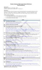 Florida’s Voluntary Public School Choice (VPSC) Grant Wrap-Up Meeting Date/Location: Wednesday, September 19, [removed]:30a – 4:30p)* TradeWinds Island Grand Resort, 5500 Gulf Blvd., St. Pete Beach, FL Primary Focus: