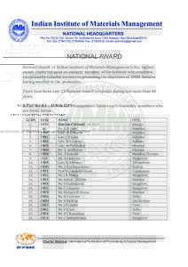 Indian Institute of Materials Management NATIONAL HEADQUARTERS Plot No.102 & 104, Sector 15, Institutional Area, CBD Belapur, Navi MumbaiTel: ,Fax: , Email:   NATION