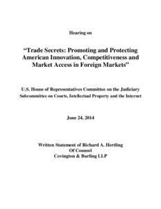 Hearing on  “Trade Secrets: Promoting and Protecting American Innovation, Competitiveness and Market Access in Foreign Markets”