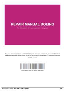REPAIR MANUAL BOEING PDF-RMB-5JOOM-3 | 26 Pages | Size 1,538 KB | 19 Aug, 2016 If you want to possess a one-stop search and find the proper manuals on your products, you can visit this website that delivers many Repair M