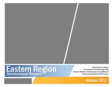 Eastern Region Semiannual Report Reporting on the Nickel, Transportation Partnership Act (TPA),