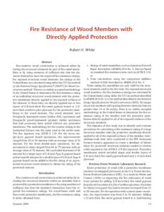Fire Resistance of Wood Members with Directly Applied Protection Robert H. White Abstract Fire-resistive wood construction is achieved either by having the structural elements be part of fire-rated assemblies or by using