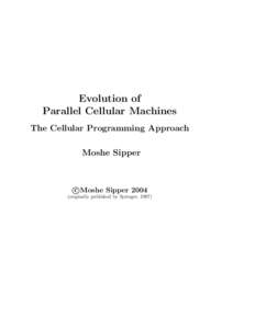 Evolution of Parallel Cellular Machines The Cellular Programming Approach