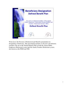 Microsoft PowerPoint - Beneficiary_Designation_Defined_Benefit_Plan.ppt