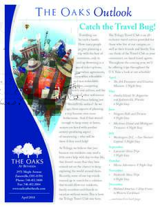 T he Oak s Outlook Catch the Travel Bug! 2971 Maple Avenue Zanesville, OHPhone: 