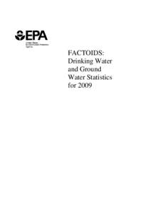 FACTOIDS: Drinking Water and Ground Water Statistics for 2009