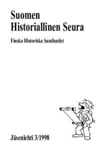 Suomen Historiallinen Seura Finska Historiska Samfundet Jäsenlehti