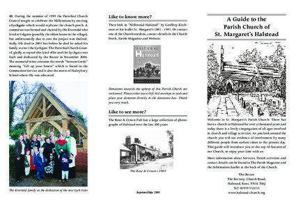 10. During the summer of 1999 the Parochial Church Council sought to celebrate the Millennium by erecting a Lychgate which would replicate the church porch. A