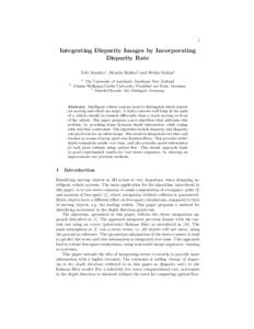 1  Integrating Disparity Images by Incorporating Disparity Rate Tobi Vaudrey1 , Hern´an Badino2 and Stefan Gehrig3 1