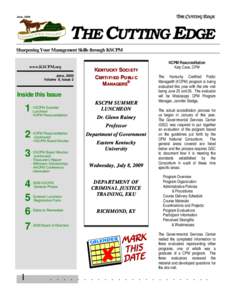THE CUTTING EDGE  June, 2009 THE CUTTING EDGE Sharpening Your Management Skills through KSCPM