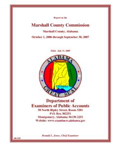 Report on the  Marshall County Commission Marshall County, Alabama October 1, 2006 through September 30, 2007