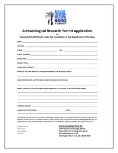 Archaeological Research Permit Application  For  Ship and Aircraft Wrecks under the Jurisdiction of the Department of the Navy    NAME __________________________________________________________________