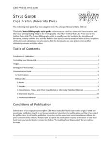 CBU PRESS STYLE GUIDE  S TYLE G UIDE Cape Breton University Press The following style guide has been adapted from The Chicago Manual of Style, 16th ed.