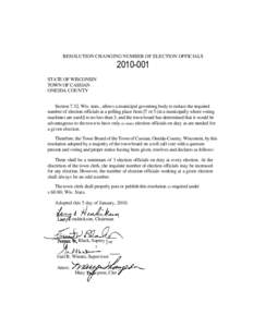 RESOLUTION CHANGING NUMBER OF ELECTION OFFICIALSSTATE OF WISCONSIN TOWN OF CASSIAN ONEIDA COUNTY