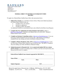 Higher education in the United States / Stafford Loan / FAFSA / Office of Federal Student Aid / Student financial aid in the United States / Loan / Barnard College / Stafford / Education in the United States / Education / Student financial aid