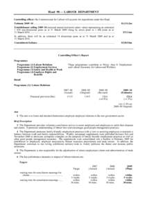 Head 90 — LABOUR DEPARTMENT Controlling officer: the Commissioner for Labour will account for expenditure under this Head. Estimate 2009–10 ............................................................................