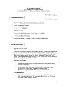 THE UNIVERSITY OF MANITOBA  I.H. ASPER SCHOOL OF BUSINESS WARREN CENTRE FOR ACTUARAL STUDIES AND RESERARCH  Regular Session _X____