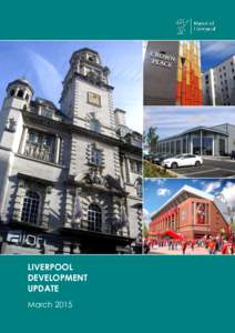 LIVERPOOL DEVELOPMENT UPDATE March 2015  Welcome