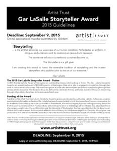 Artist Trust  Gar LaSalle Storyteller Award 2015 Guidelines  Deadline: September 9, 2015