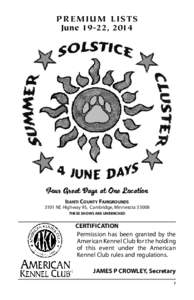 PREMIUM LISTS June 19-22, 2014 Four Great Days at One Location ISANTI COUNTY FAIRGROUNDS 3101 NE Highway 95, Cambridge, Minnesota 55008