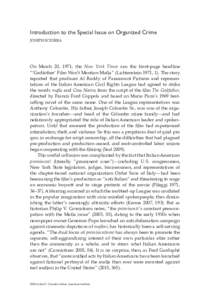 Introduction to the Special Issue on Organized Crime JOSEPH SCIORRA On March 20, 1971, the New York Times ran the front-page headline “‘Godfather’ Film Won’t Mention Mafia” (Lichtenstein 1971, 1). The story rep