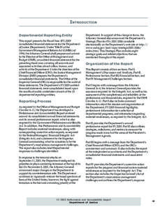 INTRODUCTION  Departmental Reporting Entity This report presents the Fiscal Year (FY[removed]consolidated financial statements for the Department of Justice (Department). Under Title IV of the