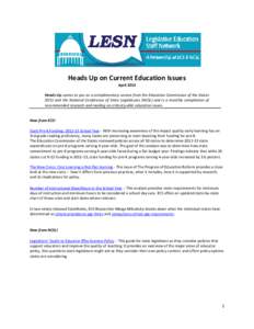 Heads Up on Current Education Issues April 2013 Heads Up comes to you as a complimentary service from the Education Commission of the States (ECS) and the National Conference of State Legislatures (NCSL) and is a monthly