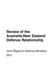 Review of the Australia-New Zealand Defence Relationship Joint Report to Defence Ministers 2011