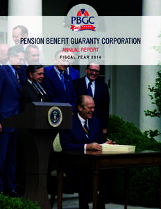 PENSION BENEFIT GUARANTY CORPORATION REPORT FY 2014 |  PENSION BENEFIT GUARANTY CORPORATION ANNUAL REPORT FISCAL YEAR 2014