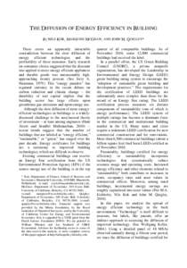 THE DIFFUSION OF ENERGY EFFICIENCY IN BUILDING By NILS KOK, MARQUISE MCGRAW, AND JOHN M. QUIGLEY* There exists an apparently intractable contradiction between the slow diffusion of energy efficient technologies and the p