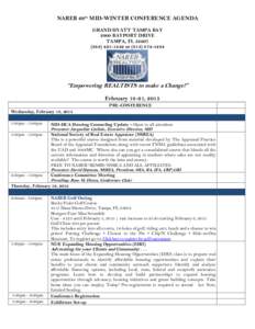 NAREB 68th MID-WINTER CONFERENCE AGENDA GRAND HYATT TAMPA BAY 2900 BAYPORT DRIVE TAMPA, FL[removed]1442 or[removed]