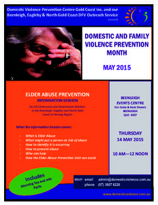 Domestic Violence Prevention Centre Gold Coast Inc. and our Beenleigh, Eagleby & North Gold Coast DFV Outreach Service present DOMESTIC AND FAMILY VIOLENCE PREVENTION