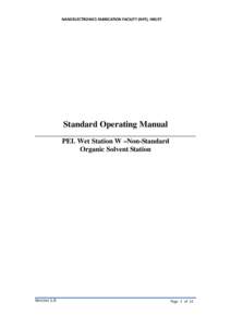 NANOELECTRONICS FABRICATION FACILITY (NFF), HKUST   Standard Operating Manual ______________________________________________ PEL Wet Station W –Non-Standard Organic Solvent Station
