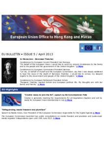 Federalism / Third country relationships with the European Union / European Commissioner / Herman Van Rompuy / President of the European Commission / European Commission / European External Action Service / Morocco–European Union relations / Future enlargement of the European Union / Politics of Europe / European Union / Europe