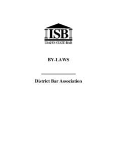 BY-LAWS  District Bar Association INDEX District Bar Association By-laws