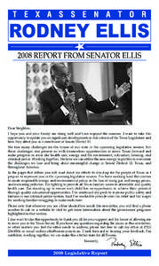 T e x a s S e n a t o r  Rodney Ellis 2008 Report from Senator Ellis  Dear Neighbor,