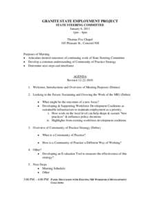 GRANITE STATE EMPLOYMENT PROJECT STATE STEERING COMMITTEE January 6, 2011 1pm – 4pm Thomas Fox Chapel 105 Pleasant St., Concord NH