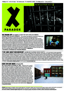 PO Box[removed]ZK Edam - The Netherlands - T +[removed] - E [removed] - www.paradox.nl  NEWSLETTER #17 ||