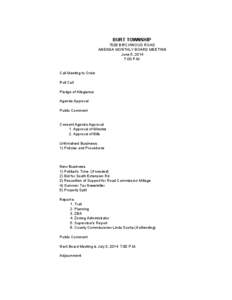 BURT TOWNSHIP 7029 BIRCHWOOD ROAD AGENDA MONTHLY BOARD MEETING June 5, 2014 7:00 P.M.