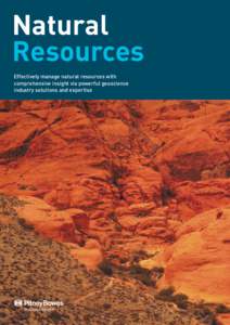 Natural Resources Effectively manage natural resources with comprehensive insight via powerful geoscience industry solutions and expertise