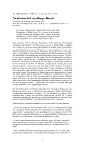 aus: GENEALOGIE[removed] ), H.1, S[removed]u. H. 2, S[removed]Die Ahnenschaft von Gregor Mendel Zu seinem 100. Todestag am 6. Januar 1984 Nach den Forschungen von A l o i s S c h i n d l e r , neubearbeitet von A r n d t 