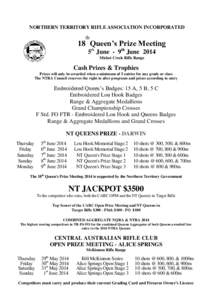 NORTHERN TERRITORY RIFLE ASSOCIATION INCORPORATED  th 18 Queen’s Prize Meeting 5th June - 9th June 2014