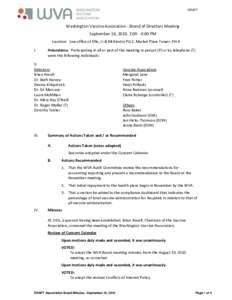 DRAFT  Washington Vaccine Association - Board of Directors Meeting September 16, 2010, 2:00 - 4:00 PM Location: Law office of Ellis, Li & McKinstry PLLC, Market Place Tower, PH-A I.